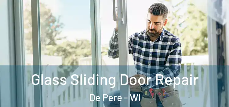 Glass Sliding Door Repair De Pere - WI